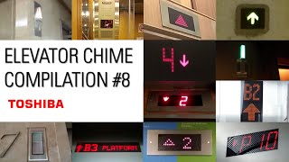 Elevator Chime Compilation 8  Toshiba [upl. by Notac]